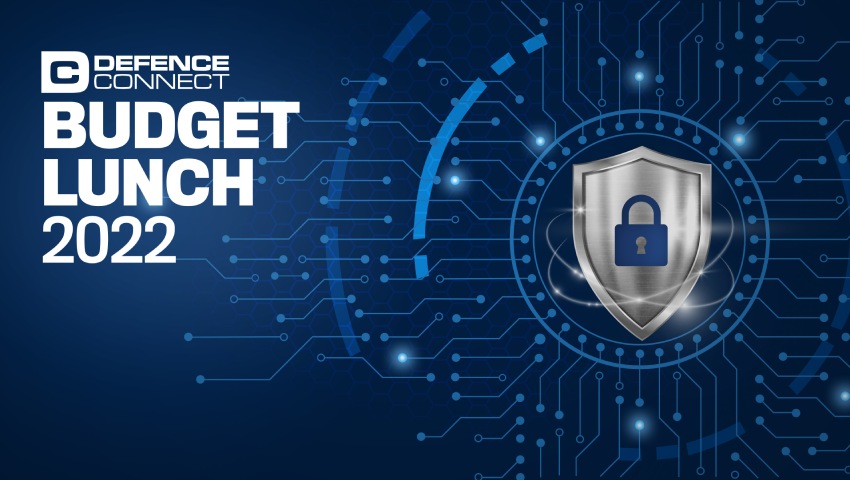 LAST CHANCE TO REGISTER: Defence Connect invites industry to participate in Budget Lunch livestream